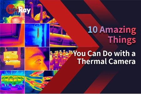 10 coisas incríveis que você pode fazer com uma câmera térmica