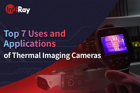 Top 7 Usos e Aplicações de Câmeras de Imagens Térmicas