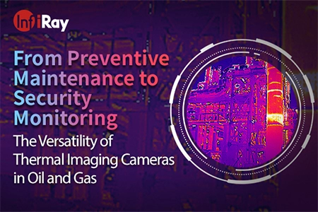 Da manutenção preventiva ao monitoramento de segurança: a versatilidade de câmeras de imagem térmica em petróleo e gás