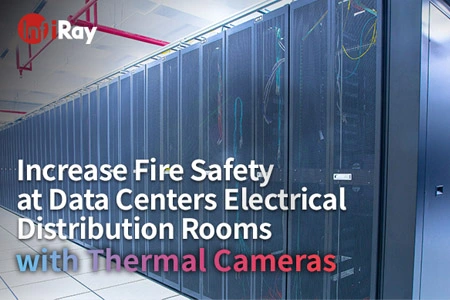 Aumente a segurança contra incêndio nas salas de distribuição elétrica do Data Center com câmeras térmicas