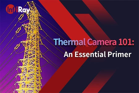Câmera térmica 101: um primer essencial