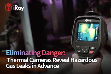 Eliminando o perigo: câmeras térmicas revelam vazamentos de gás perigosos com antecedência