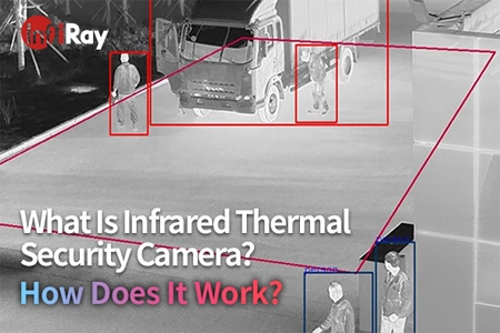 O que é câmera de segurança térmica infravermelha? Como funciona?