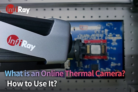 O que é uma câmera térmica online? Como usá-lo?