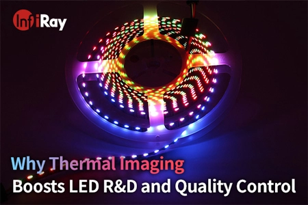 Por que a imagem térmica aumenta a P & D de LED e o controle de qualidade